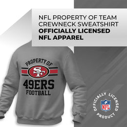 San Francisco 49ers NFL Adult Property Of Crewneck Fleece Sweatshirt - Sport Gray